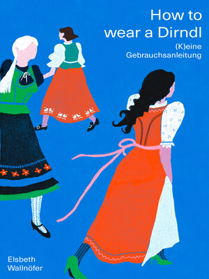 cover image of How to wear a Dirndl